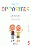 SURPRISE ! (TALES OF OPPOSITES 5)