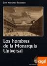 LOS HOMBRES DE LA MONARQUIA UNIVERSAL