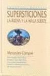 SUPERSTICIONES. LA BUENA Y LA MALA SUERTE