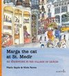 MARGA THE CAT AT ST.MEDIR. AN ADVENTURE IN THE VILLAGE