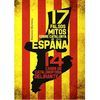 17 FALSOS MITOS SOBRE CATALUNYA EN ESPAÑA