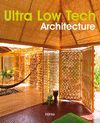 ULTRA LOW TECH. ARCHITECTURE