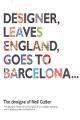 DESIGNER, LEAVES ENGLAND, GOES TO BARCELONA...