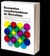 ECONOMIAS TRANSFORMADORAS DE BARCELONA
