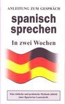 SPANISCH SPRECHEN IN ZWEI WOCHEN
