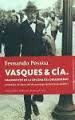 VASQUES & CIA: FRAGMENTOS DE LA OFICINA DEL DESASOSIEGO