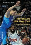 HISTORIA DE UNA RIVALIDAD. ESTUDIANTES - REAL MADRID