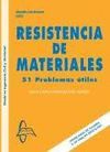 RESISTENCIA DE MATERIALES. 51 PROBLEMAS UTILES. 2ª ED.