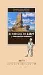EL CASTILLO DE ZAFRA Y OTROS CASTILLOS MOLINESES