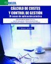 CÁLCULO DE COSTES Y CONTROL DE GESTIÓN. 70 CASOS DE APLICACION PRACTICA