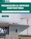 ORGANIZACIÓN DE EMPRESAS CONSTRUCTORAS 3ª ED.
