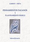 PENSAMIENTOS PAGANOS 1: PLANTEAMIENTO BASICO