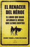 EL RENACER DEL HEROE