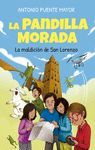 LA PANDILLA MORADA Y LA MALDICION DE SAN LORENZO