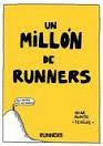UN MILLÓN DE RUNNERS. VIÑETAS