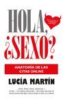 HOLA, ¿SEXO? : ANATOMIA DE LAS CITAS ONLINE
