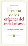 HISTORIA DE LOS ORIGENES DEL ANDALUCISMO
