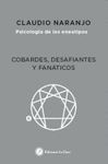 COBARDES, DESAFIANTES Y FANATICOS. PSICOLOGIA DE LOS ENEATIPOS 6