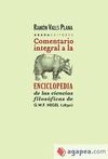 COMENTARIO INTEGRAL A LA ENCICLOPEDIA DE LAS CIENCIAS FILOSOFICAS DE HEGEL (1830)