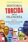 HISTORIA TORCIDA DE LA FILOSOFÍA VOL. 1
