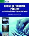 CURSO DE ECONOMIA PUBLICA II. INGRESOS PUBLICOS Y FEDERALISMO FISCAL