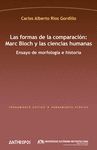 LAS FORMAS DE LA COMPARACIÓN: MARC BLOCH Y LAS CIENCIAS HUMANAS