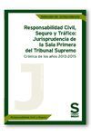 RESPONSABILIDAD CIVIL, SEGURO Y TRÁFICO: JURISPRUDENCIA DE LA SALA PRIMERA DEL T