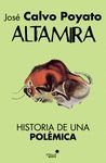 ALTAMIRA. HISTORIA DE UNA POLEMICA