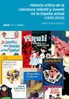 HISTORIA CRÍTICA DE LA LITERATURA INFANTIL Y JUVENIL EN LA ESPAÑA ACTUAL (1939-2015)