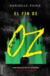 EL FIN DE OZ (DOROTHY DEBE MORIR 4)