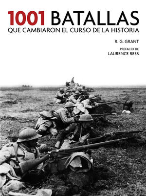 1001 BATALLAS QUE CAMBIARON EL CURSO DE LA HISTORIA ED. 2017