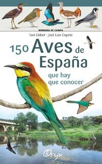 150 AVES DE ESPAÑA QUE HAY QUE CONOCER. DESPLEGABLE