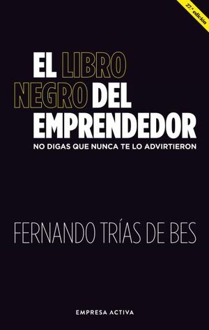 EL LIBRO NEGRO DEL EMPRENDEDOR 27ª ED.