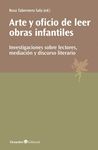 ARTE Y OFICIO DE LEER OBRAS INFANTILES