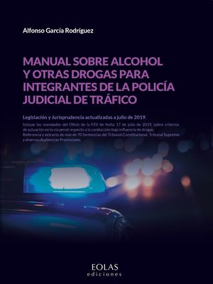 MANUAL SOBRE ALCOHOL Y OTRAS DROGAS PARA INTEGRANTES DE LA POLICÍA