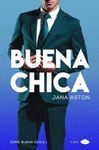 BUENA CHICA. SERIE BUENA CHICA 1