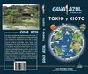 TOKIO Y KIOTO GUIA AZUL 2018
