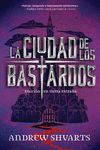 LA CIUDAD DE LOS BASTARDOS (BASTARDOS REALES 2)
