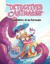 EL CUADRILATERO DE LAS BERMUDAS (DETECTIVES DE ANIMALES 3)