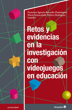 RETOS Y EVIDENCIAS EN LA INVESTIGACIÓN CON VIDEOJUEGOS EN EDUCACION