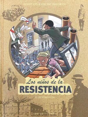 LOS NIÑOS DE LA RESISTENCIA 6 DESOBEDECER