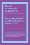 MANUAL DE PSICOLOGIA CLINICA INFANTIL. 4ª ED. 2020