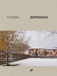 BERNABAD. TIPO Y TERRITORIO / TYPE AND TERRITORY