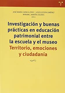 INVESTIGACION Y BUENAS PRACTICAS EN EDUCACION PATRIMONIAL ENTRE L