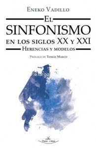 EL SINFONISMO EN LOS SIGLOS XX Y XXI