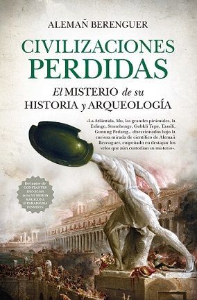 CIVILIZACIONES PERDIDAS. EL MISTERIO DE SU HISTORIA Y ARQUEOLOGIA
