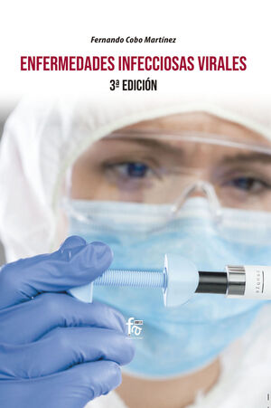 ENFERMEDADES INFECCIOSAS VIRALES. 3ª ED.