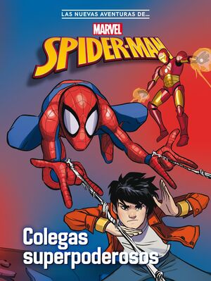 COLEGAS SUPERPODEROSOS (LAS NUEVAS AVENTURAS SPIDER-MAN 2)