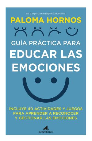 GUIA PRACTICA PARA EDUCAR LAS EMOCIONES