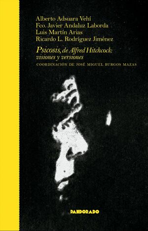 PSICOSIS, DE ALFRED HITCHCOCK: VISION Y VERSIONES
